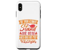 Si Vous ne Pouvez Pas Supporter la Chaleur, sortez de ma Coque pour iPhone XS Max