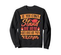 Si Vous ne Pouvez Pas Supporter la Chaleur, sortez de ma Sweatshirt