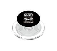 Si Vous ne réussissez Pas, Faites d'abord ce Que Votre entraîneur a Dit PopSockets PopGrip pour MagSafe