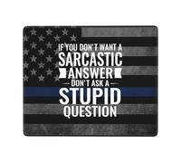 Si Vous Ne Voulez Pas De Réponse Sarcastique, Ne Posez Pas De Questions Stupides. Tapis De Souris Portable Mouse Pad Douce Tapis Souris pour Maison Bureau Études 25X30Cm