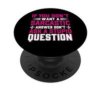 Si Vous ne Voulez Pas de réponse Sarcastique PopSockets PopGrip Adhésif