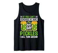 Si Vous ne Vous souvenez Pas de Mon nom, Dites Simplement Pickles, Je Vais Avoir Un Débardeur