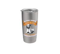 Si vous n'en avez pas, vous ne comprendrez jamais Argentino Dogo Gobelet isotherme en acier inoxydable double paroi