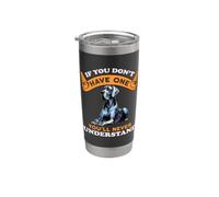 Si vous n'en avez pas, vous ne comprendrez jamais Great Dane Dog Gobelet isotherme en acier inoxydable double paroi