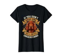 Si Vous n'en Avez Pas, Vous ne comprendrez jamais T-Shirt Graphique avec Valeur