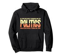 Si Vous n'êtes Pas excité à la Politique Vote de Sensibilisation Politique Sweat à Capuche