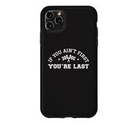 Si Vous n'êtes Pas Le Premier, Vous êtes Le dernier Pilote de Course Automobile Coque pour iPhone 11 Pro Max