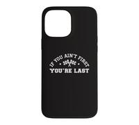 Si Vous n'êtes Pas Le Premier, Vous êtes Le dernier Pilote de Course Automobile Coque pour iPhone 13 Pro Max