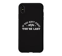 Si Vous n'êtes Pas Le Premier, Vous êtes Le dernier Pilote de Course Automobile Coque pour iPhone XS Max