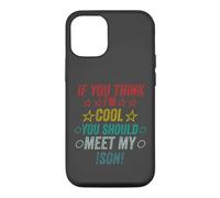 Si Vous Pensez Que Je suis Cool, Je Devrais Rencontrer Mon Fils Coque pour iPhone 12/12 Pro