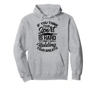 Si Vous Pensez Que Votre Sport est Difficile, retenez Votre Souffle - Natation Sweat à Capuche