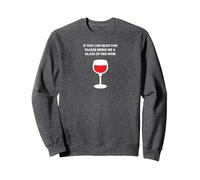 Si Vous Pouvez Lire ceci Apportez-Moi Un Verre de vin Rouge drôle de vin Sweatshirt, Unisexe pour Adultes, Chiné Foncé, L