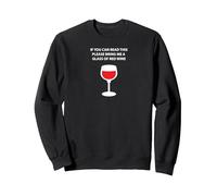 Si Vous Pouvez Lire ceci Apportez-Moi Un Verre de vin Rouge drôle de vin Sweatshirt, Unisexe pour Adultes, Noir, M