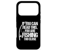 Si Vous Pouvez Lire ceci, C'est Que Vous pêchez de trop près Coque pour iPhone 17 Pro