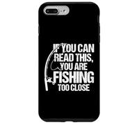 Si Vous Pouvez Lire ceci, C'est Que Vous pêchez de trop près Coque pour iPhone 7 Plus/8 Plus