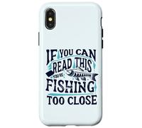 Si vous pouvez lire ceci, c'est que vous pêchez un poisson de trop près Coque pour iPhone X/XS