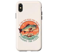 Si vous pouvez lire ceci, c'est que vous pêchez un poisson de trop près Coque pour iPhone X/XS