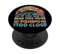 Si vous pouvez lire ceci, c'est que vous pêchez un poisson de trop près PopSockets PopGrip Adhésif