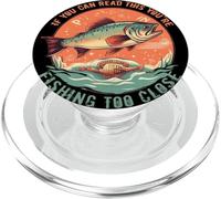 Si vous pouvez lire ceci, c'est que vous pêchez un poisson de trop près PopSockets PopGrip pour MagSafe