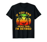 Si Vous Pouvez Lire ceci, I'm Retired Retired Retro Sunset T-Shirt Graphique avec Valeur