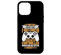 Si Vous Pouvez Lire ceci, J'Ai été obligée de Poser ma Manette Coque pour iPhone 12 Pro Max
