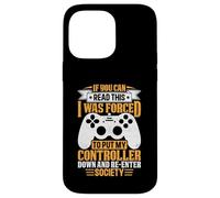 Si Vous Pouvez Lire ceci, J'Ai été obligée de Poser ma Manette Coque pour iPhone 14 Pro Max