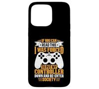 Si Vous Pouvez Lire ceci, J'Ai été obligée de Poser ma Manette Coque pour iPhone 15 Pro Max