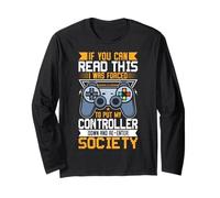 Si Vous Pouvez Lire ceci, J'Ai été obligée de Poser ma Manette Manche Longue