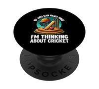 Si Vous Pouvez Lire ceci, Je Pense à Un Joueur de Cricket PopSockets PopGrip Adhésif