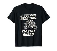 Si vous pouvez lire ceci, je suis toujours en avance sur Moto Graphic T-Shirt