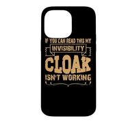 Si Vous Pouvez Lire ceci, ma Cape d'invisibilité ne Fonctionne Pas Coque pour iPhone 14 Pro Max