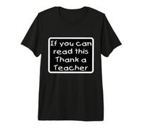 Si Vous Pouvez Lire ceci, Merci Un Professeur T-Shirt Haut de Gamme