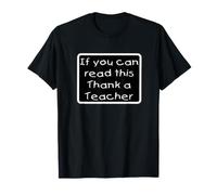 Si Vous Pouvez Lire ceci, remerciez Un Professeur T-Shirt