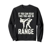 Si Vous Pouvez Lire ceci, Vous êtes à portée Sweatshirt