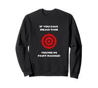 Si Vous Pouvez Lire ceci, Vous êtes dans Fart Range Practice Funny Sweatshirt