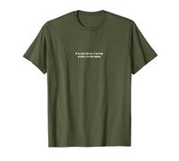 Si Vous Pouvez Lire ceci, Vous êtes trop Proche, il a Une Petite Amie. T-Shirt, Homme, Olive, XXL