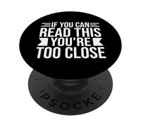 Si Vous Pouvez Lire ceci, Vous êtes trop Proche Introverti PopSockets PopGrip Adhésif