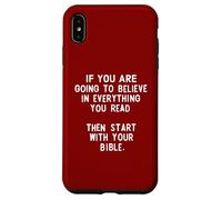 Si vous voulez croire tout ce que vous lisez Coque pour iPhone XS Max