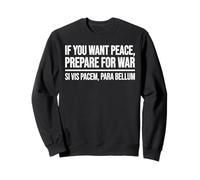 Si Vous Voulez la Paix, préparez-Vous à la Guerre si Vise Le Rythme Para Bellum Sweatshirt