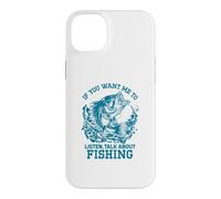 Si Vous Voulez Que Je Vous écoute, Parlez de pêche Coque pour iPhone 14 Plus