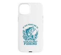 Si Vous Voulez Que Je Vous écoute, Parlez de pêche Coque pour iPhone 15 Plus