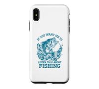 Si Vous Voulez Que Je Vous écoute, Parlez de pêche Coque pour iPhone XS Max
