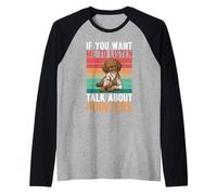 Si Vous Voulez Que j'écoute, Parlez de Pointers Dog Manche Raglan