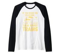 Si Vous Voulez Que j'écoute, Parlez des Trains Manche Raglan