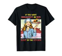 Si Vous Voulez Un Petit déjeuner au lit, dormez dans la Cuisine rétro Amusante T-Shirt