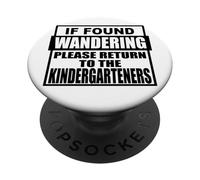 Si Vous Vous Demandez s'il Vous plaît, retournez à la Maternelle Amusante PopSockets PopGrip Adhésif