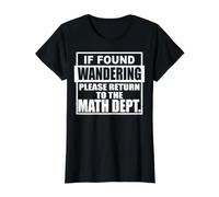 Si Vous Vous Demandez, Veuillez Retourner au département de mathématiques. Professeur T-Shirt Graphique avec Valeur, Femme, Noir, L