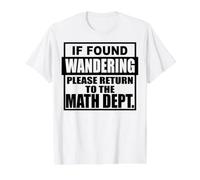 Si Vous Vous Demandez, Veuillez Retourner au département de mathématiques T-Shirt Graphique avec Valeur