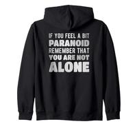 Si Vous Vous sentez Un Peu paranoïde, Vous n'êtes Pas Seul Sweat à Capuche