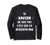 Si Xavier ne Sait Pas personnalisé Humour prénom Xavier Manche Longue